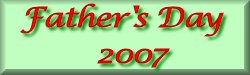 Go to Father's Day 2007.