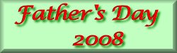Go to Father's Day 2007.